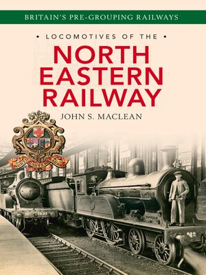 cover image of Locomotives of the North Eastern Railway